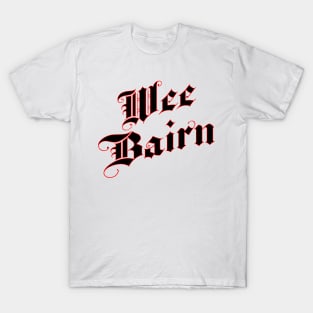 Wee Bairn (little baby) T-Shirt